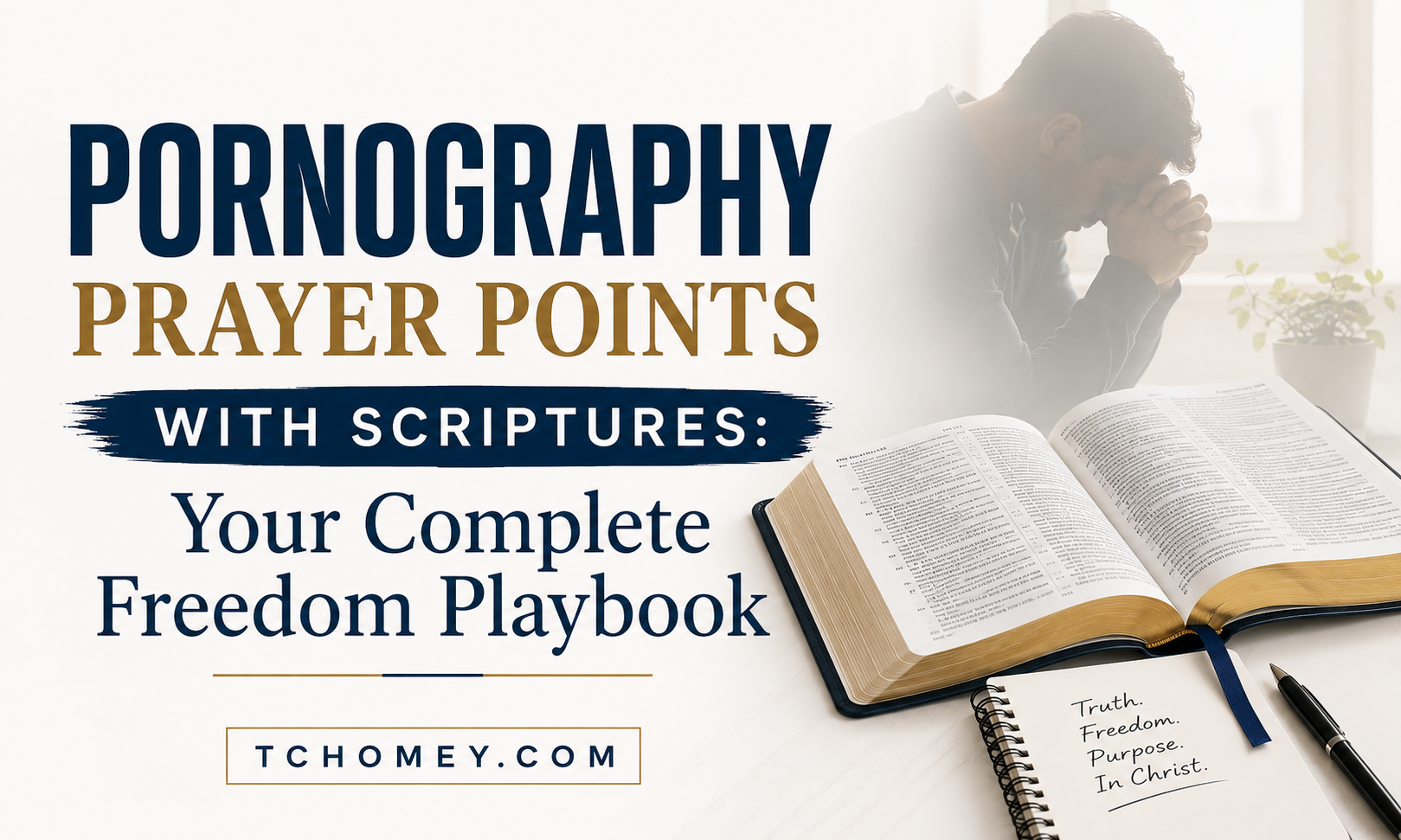 Pornography Prayer Points with Scriptures Your Complete Freedom Playbook