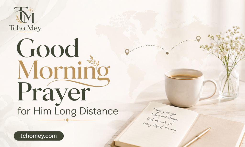 Good Morning Prayer for Him Long Distance