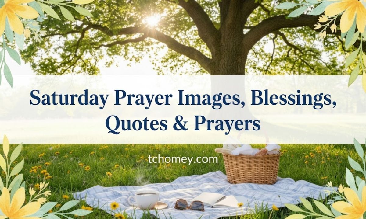 165+ Saturday Prayer Images, Blessings, Quotes & Prayers