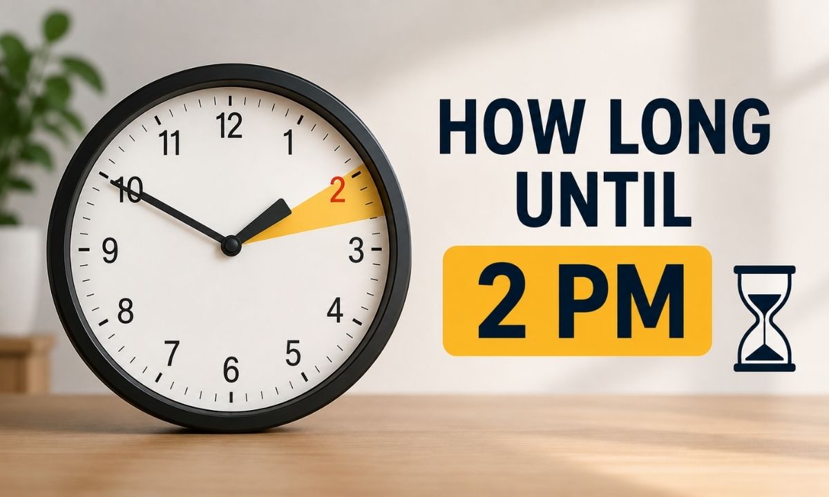 How Long Until 2 PM