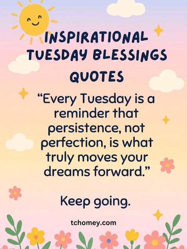 Inspirational Tuesday Blessings Quotes
